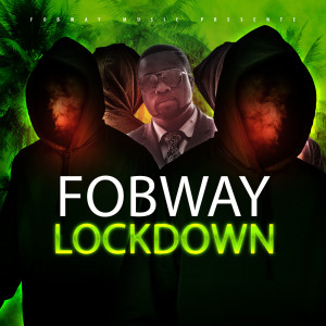 Album LockDown (Explicit) from Fobway