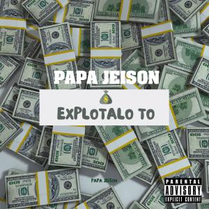 Papá Jeison的專輯Explotalo to (Explicit)