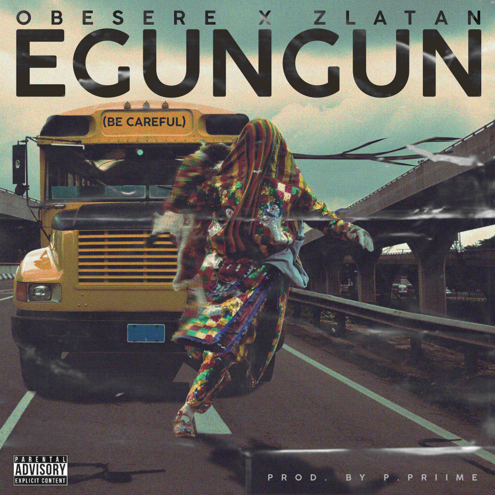 Egungun Be Careful (Explicit)