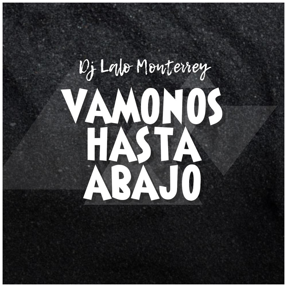 Vamonos Hasta Abajo