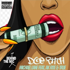 ดาวน์โหลดและฟังเพลง Doe Bitch (Explicit) พร้อมเนื้อเพลงจาก Michael Lane