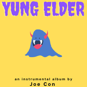 Joe Con的专辑Yung Elder