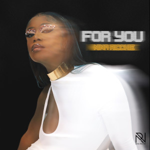 Listen to For You song with lyrics from Nina Ricchie
