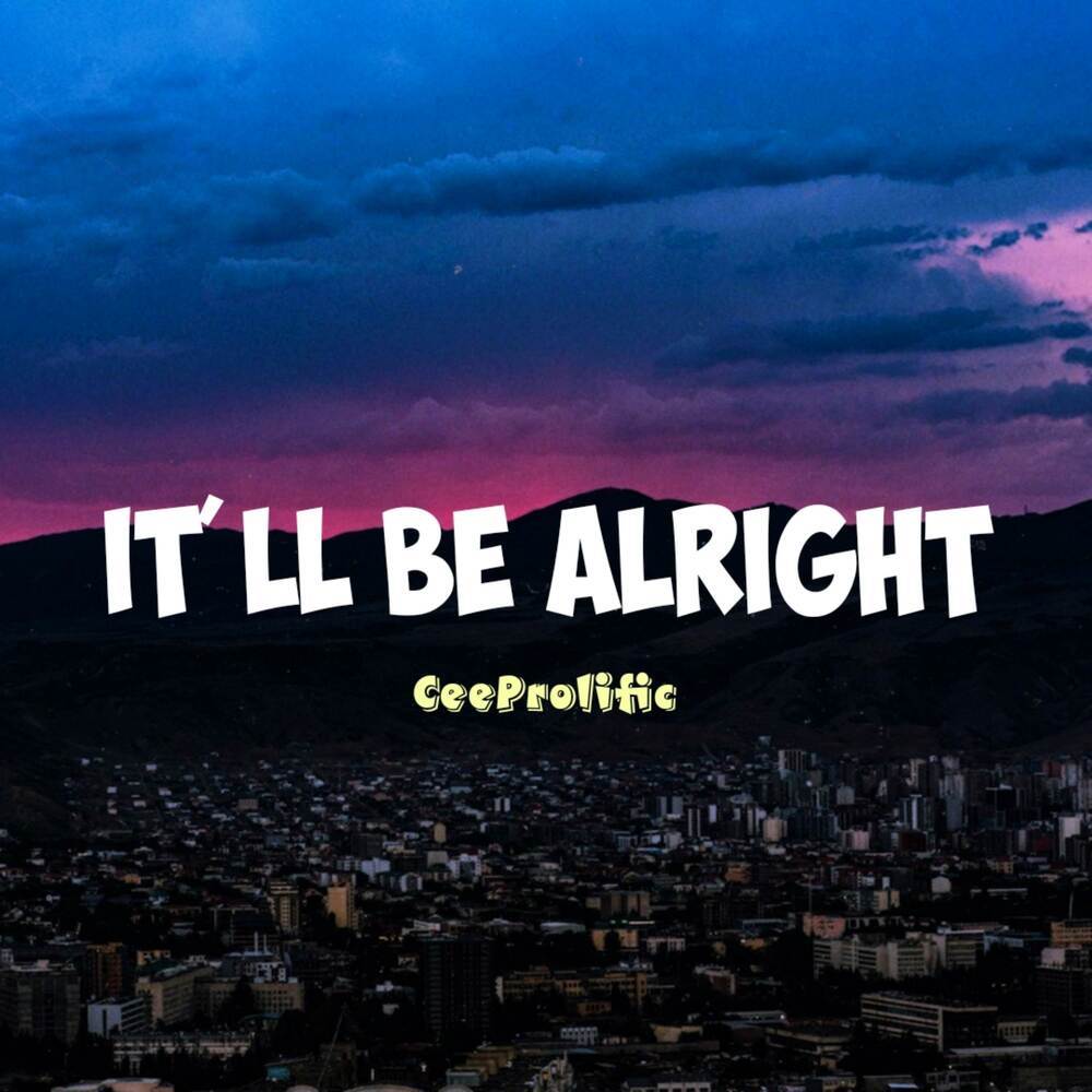 It'll Be Alright (Explicit)