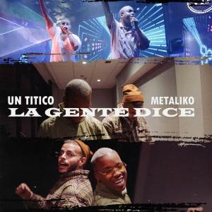 Album La Gente Dice oleh Un Titico