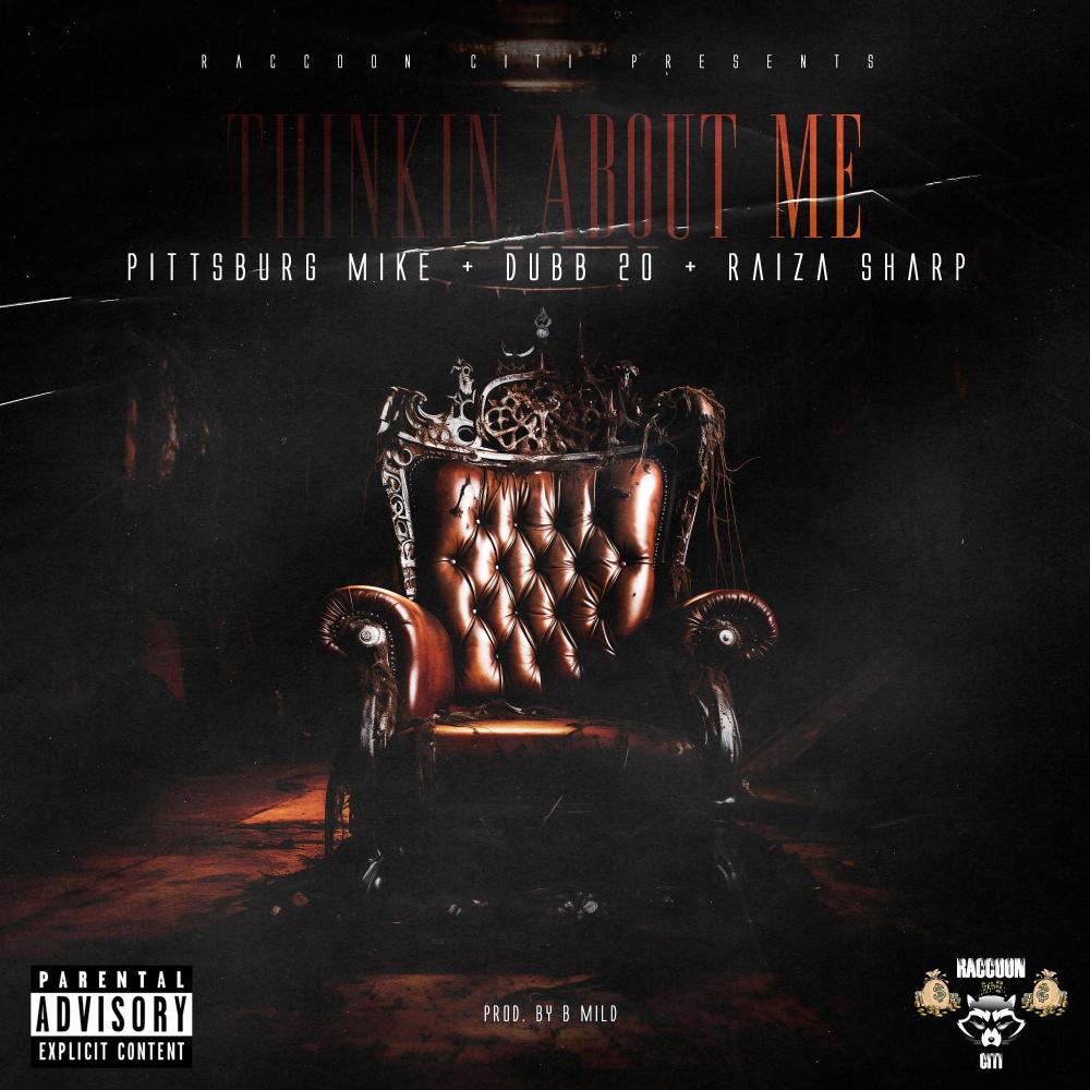 Thinkin about me (feat. Pittsburg Mike & Dubb 20|Explicit)