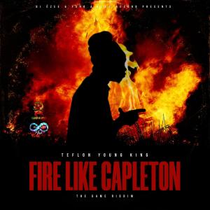 Fire Like Capleton (feat. Teflon, Dj Ezee & Yard A love )