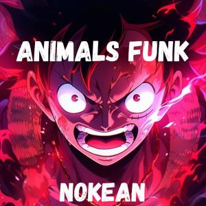 Nokean的專輯ANIMALS FUNK (feat. Martin Garrix )