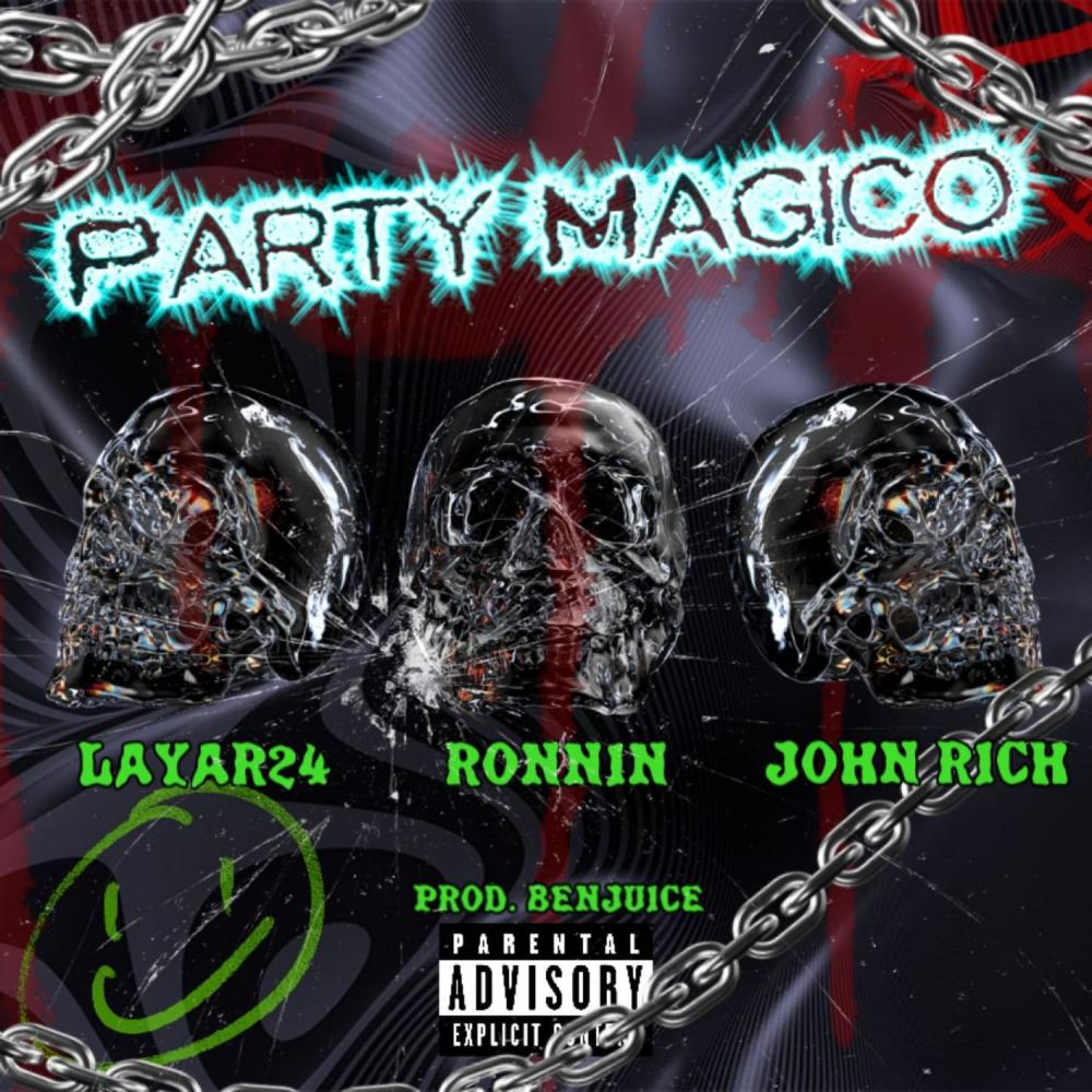Party Mágico (feat. Benjuice, Layar24 & John Rich) (Explicit)