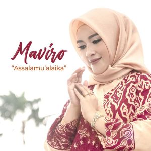 收听Maviro的Assalamu'alaika歌词歌曲