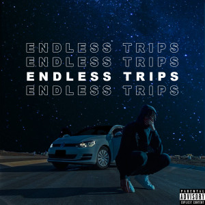Tbi$h的專輯Endless Trips (Explicit)