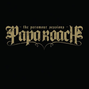Papa Roach的專輯The Paramour Sessions