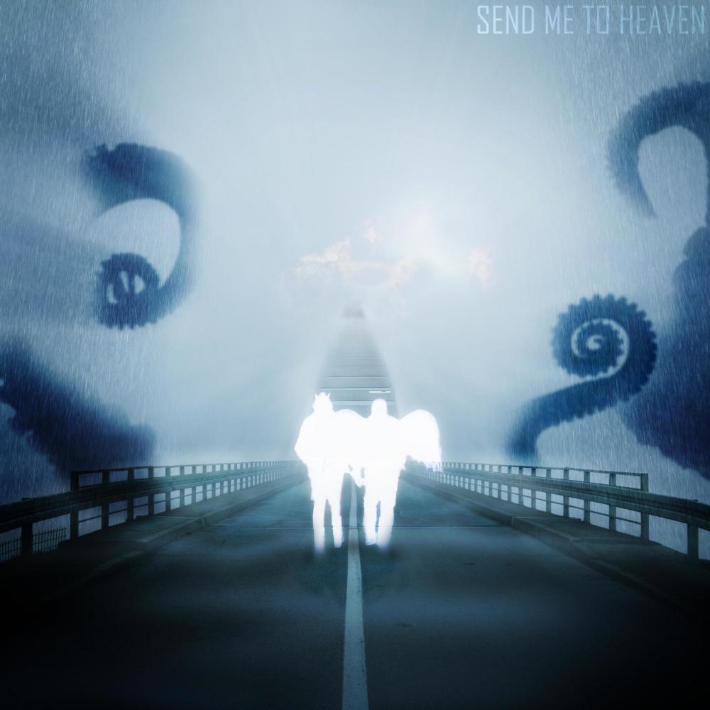 Send Me To Heaven (Explicit)