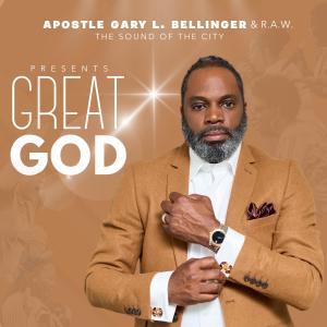 收聽Apostle Gary L. Bellinger的Great God歌詞歌曲