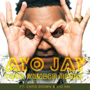 ดาวน์โหลดและฟังเพลง Your Number REMIX พร้อมเนื้อเพลงจาก Ayo Jay