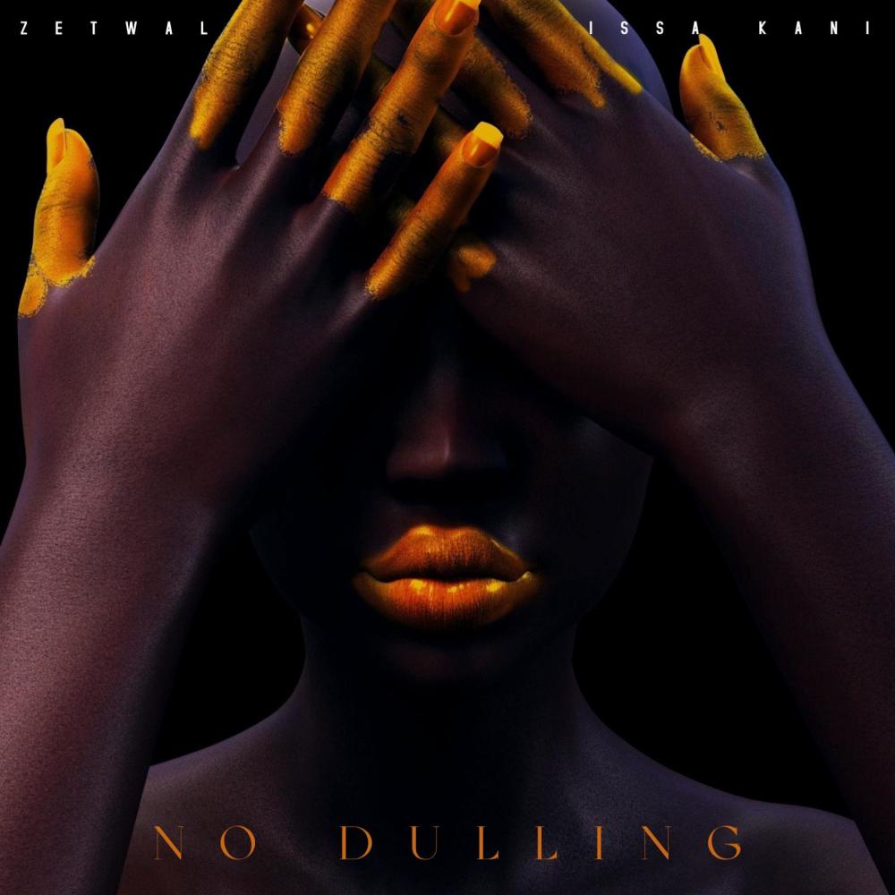 No Dulling (feat. Issa Kani)