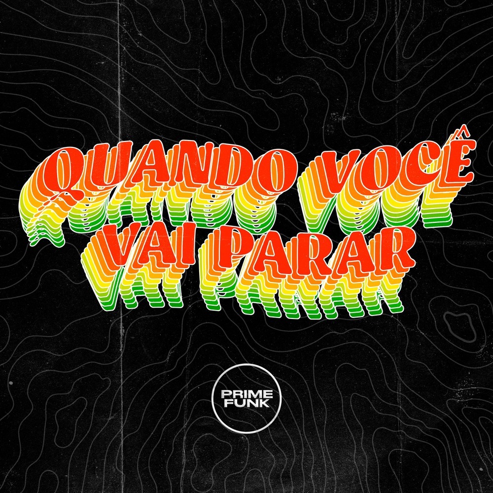 Quando Você Vai Parar (Explicit)