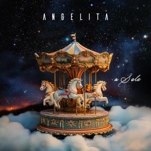 收聽Angelita的A Sole歌詞歌曲