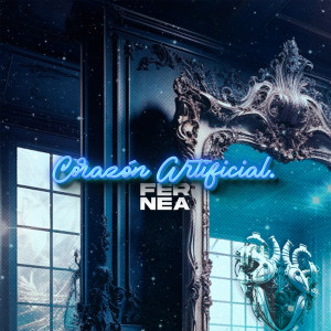 ดาวน์โหลดและฟังเพลง Corazon Artificial (Explicit) พร้อมเนื้อเพลงจาก Fernea