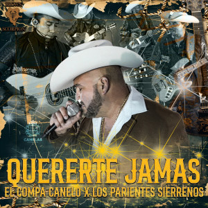 Album Quererte Jamas from El Compa Canelo