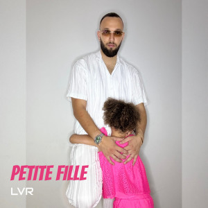 Listen to Petite fille song with lyrics from Lvr