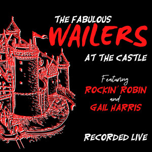 Album At the Castle from The Fabulous Wailers