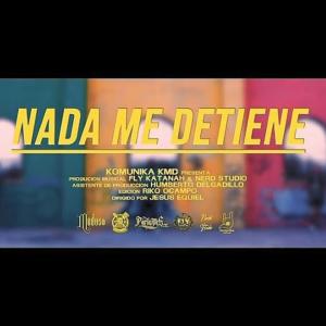 Listen to Nada me detiene (feat. Parlantes Mx) song with lyrics from Fly Katanah