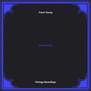 Greatest Hits (Hq remastered) dari Faron Young
