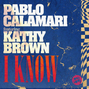 Album I Know oleh Pablo Calamari