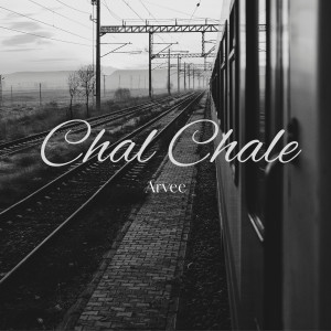 Listen to Chal Chale song with lyrics from Arvee