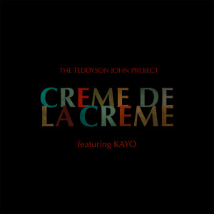 Album Crème de la crème from The Teddyson John Project