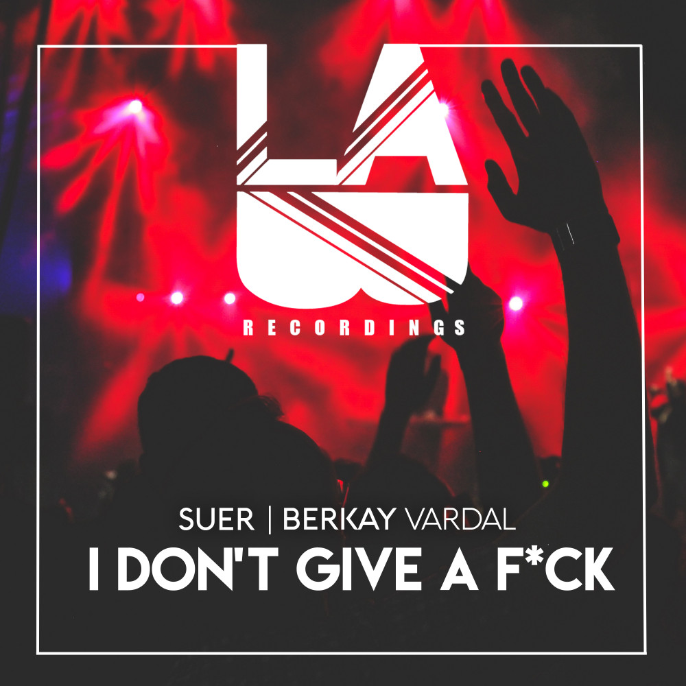 I Don't Give A Fuck (Explicit)