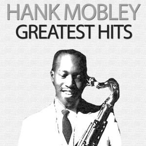 ดาวน์โหลดและฟังเพลง Im a Fool to Want you พร้อมเนื้อเพลงจาก Hank Mobley