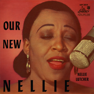 Nellie Lutcher的專輯Our New Nellie