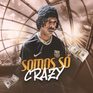 Listen to Preto Prince Ft.DJ Leozinho MPC -Somos so Crazy 2021.wav (Explicit) song with lyrics from Preto Prince