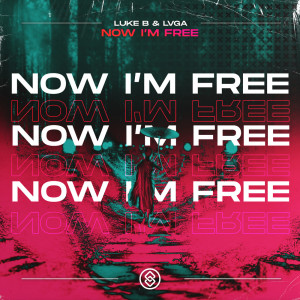 ดาวน์โหลดและฟังเพลง Now I'm Free พร้อมเนื้อเพลงจาก Luke B