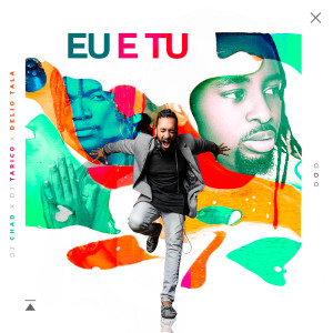 Album Eu E Tu (Explicit) from DJ Tarico