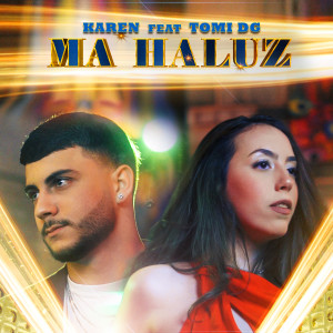 Listen to MA HALUZ song with lyrics from KAREN