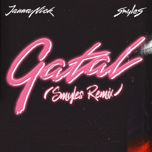 Album Gatal (SMYLES Remix) from Janna Nick