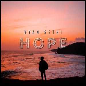 收听Vyan Sethi的Hope歌词歌曲