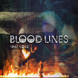 Album Blood Lines from Tribe Nova