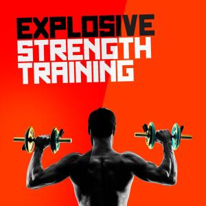 Explosive Strength Training