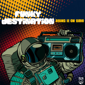 Album Bring It On Time oleh Funky Destination