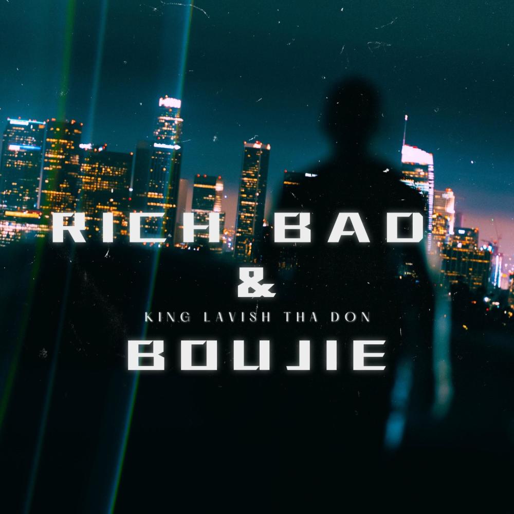 Rich Bad & Boujie (Explicit)
