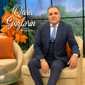 收听Eldəniz Məmmədov的Qara Gözlərin歌词歌曲