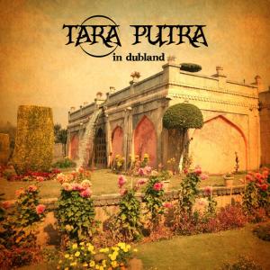 Album In Dubland (2021 3 Track EP) from tara putra