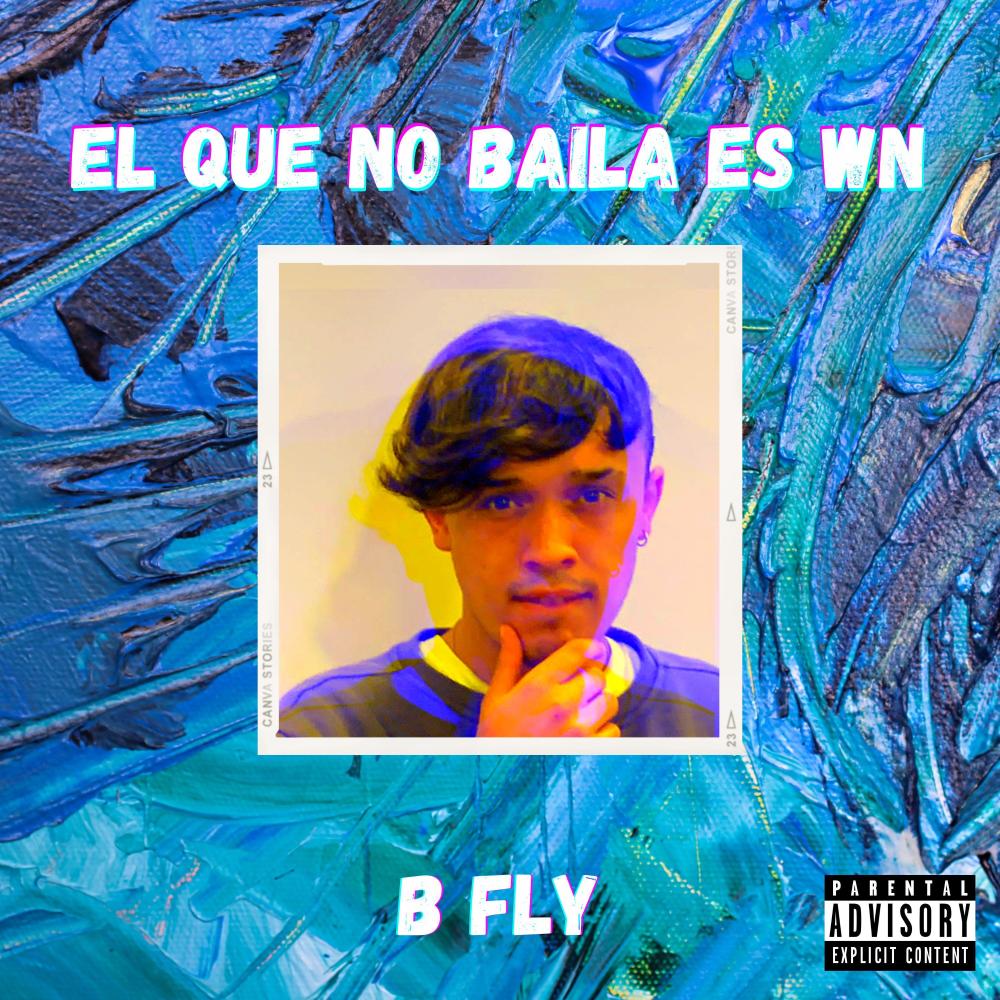 EL QUE NO BAILA ES WN (Explicit)