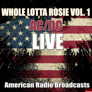 Whole Lotta Rosie Vol. 1 (Live)