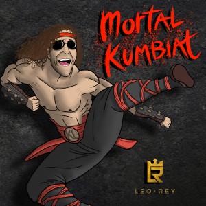 收聽Leo Rey的Mortal Kumbiat歌詞歌曲