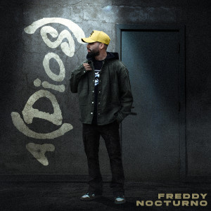 Dengarkan lagu A (Dios) nyanyian Freddy Nocturno dengan lirik